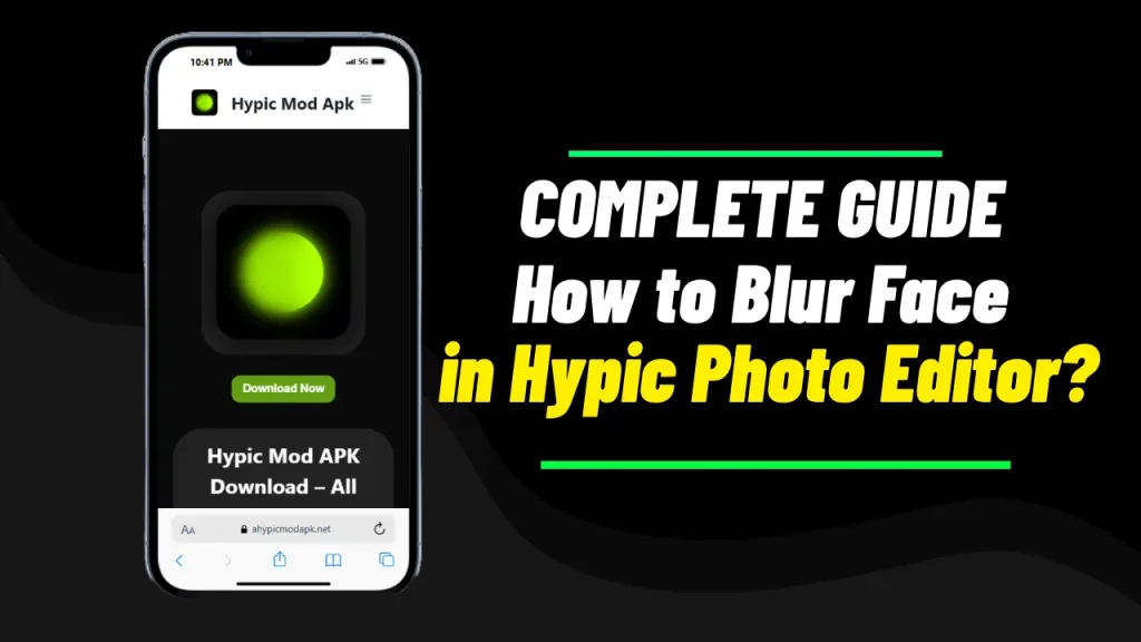 How to Blur Face in Hypic Photo Editor AI? 1 How to Blur Face in Hypic
