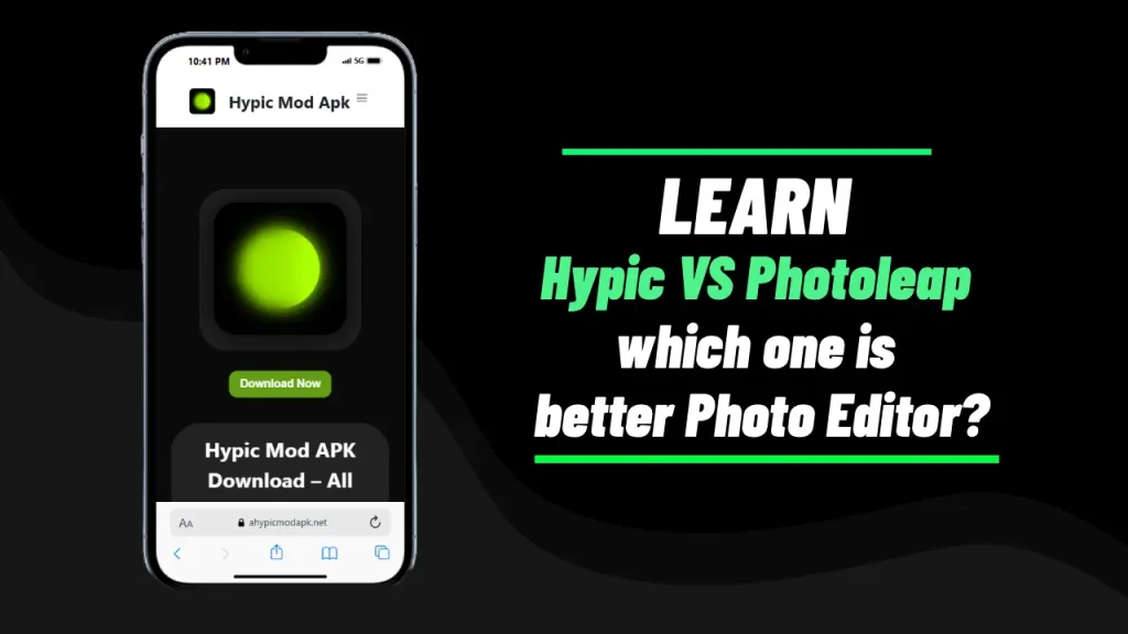 Hypic VS Photoleap which one is better Photo Editor? 1 Hypic Vs Photoleap