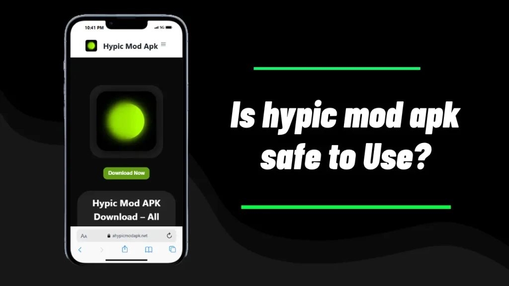 Is Hypic Mod APK Safe to Use? A Complete Guide 1 is hypic mod apk safe to use?