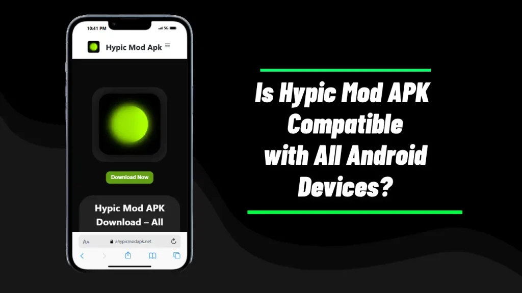 Is Hypic Mod APK Compatible with All Android Devices? 1 Is Hypic Mod APK Compatible with All Android Devices?