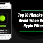 Top 10 Mistakes to Avoid When Using Hypic Filters