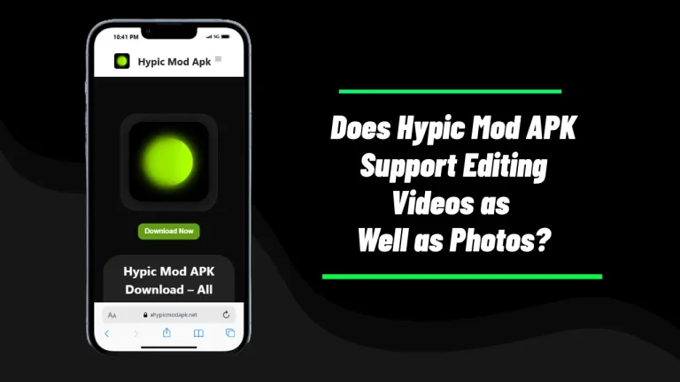 Does Hypic Mod APK Support Editing Videos as Well as Photos