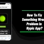 How To Fix Something Wrong Problem In Hypic App
